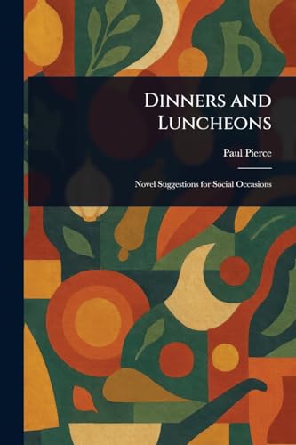 Dinners and Luncheons von Anson Street Press