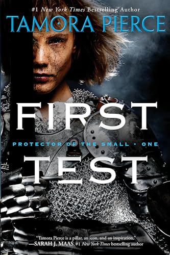 First Test: Book 1 of the Protector of the Small Quartet