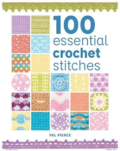 100 Essential Crochet Stitches von GMC Publications