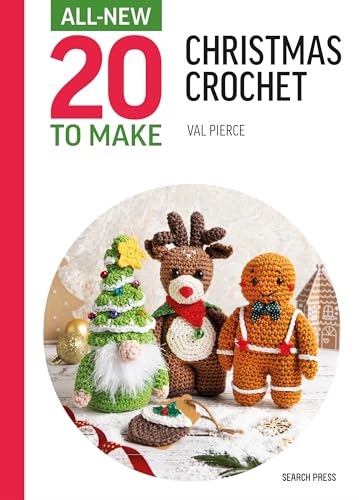 Christmas Crochet (All New 20 to Make)