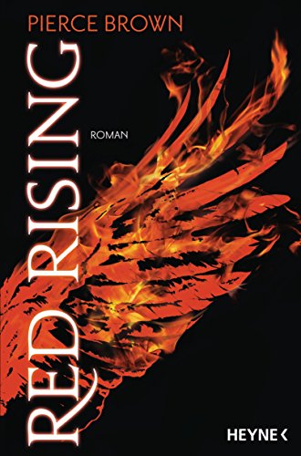 Red Rising: Roman (Red-Rising-Reihe, Band 1)