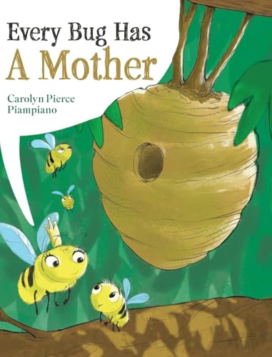 Every Bug Has A Mother von Palmetto Publishing