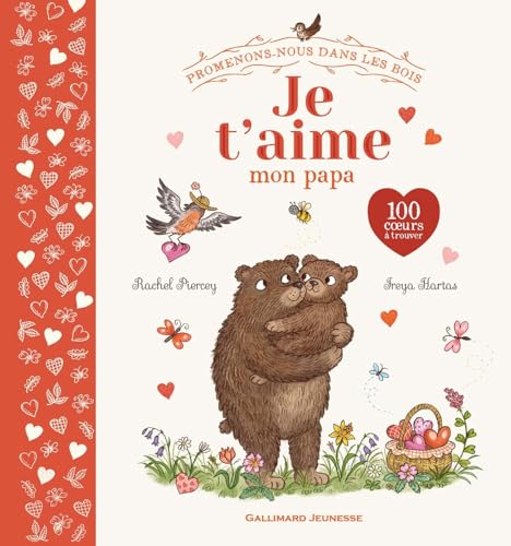Promenons-nous dans les bois - Je t'aime mon papa: 100 coeurs à trouver von GALLIMARD JEUNE