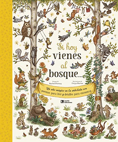 Si hoy vienes al bosque...: Un año mágico en la arboleda con poemas para leer y detalles para encontrar (Otros Infantil) von LECTIO EDICIONES
