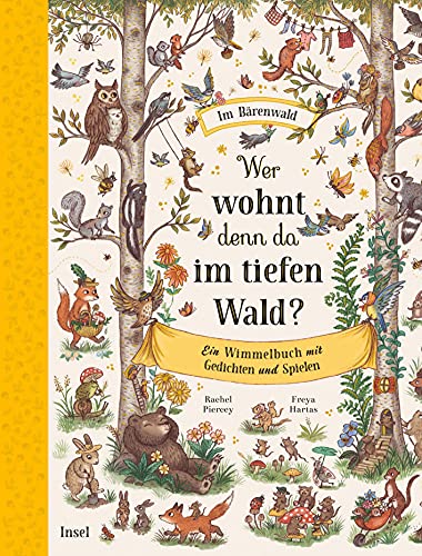 Wer wohnt denn da im tiefen Wald?: Ein Wimmelbuch mit Gedichten und Spielen I Ab 4 Jahre (Im Bärenwald) von Insel Verlag GmbH