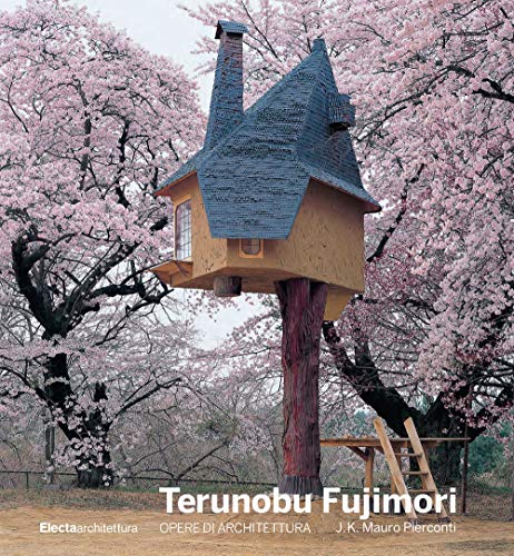 Terunobu Fujimori. Opere di architettura. Ediz. a colori von Electa