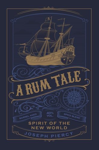 A Rum Tale: Spirit of the New World von The History Press