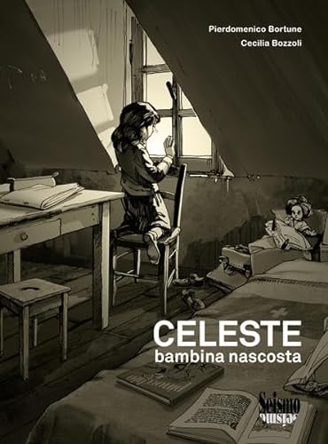 Celeste: bambina nascosta von Seismo Verlag