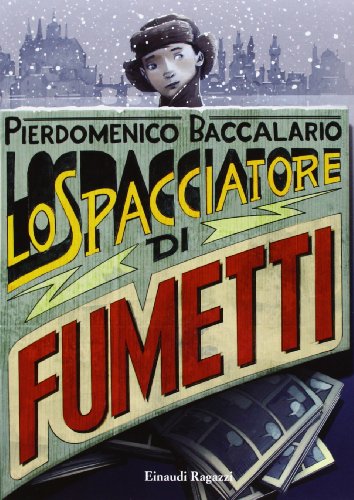 Lo spacciatore di fumetti von Einaudi Ragazzi