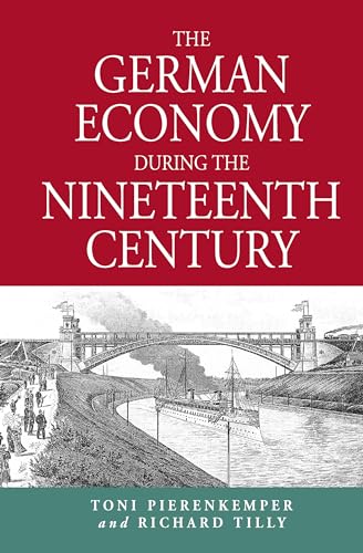 The German Economy During the Nineteenth Century