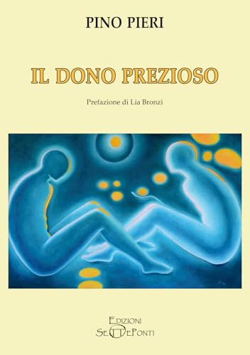 Il dono prezioso von Edizioni Setteponti