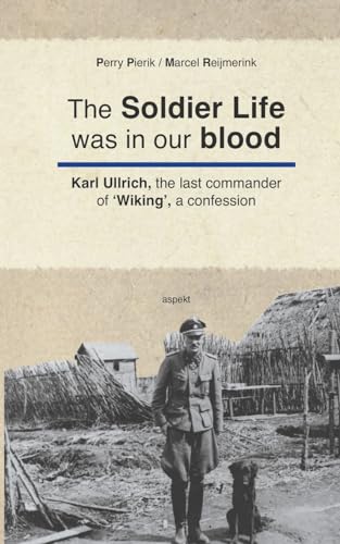 The Soldier Life was in our Blood von Aspekt Publishers B.V.