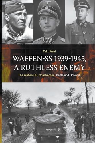 Waffen-SS 1939-1945, A ruthless Enemy von Uitgeverij Aspekt Aspekt