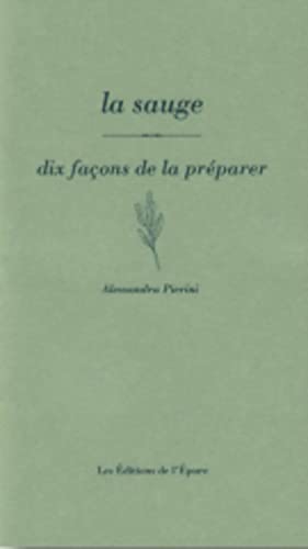 La Sauge, dix façons de la préparer