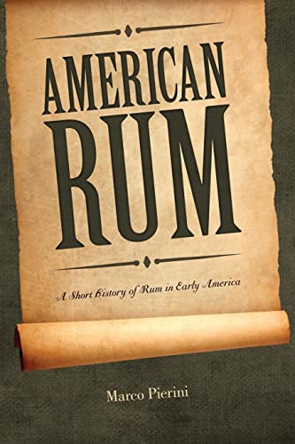 American Rum: A Short History of Rum in Early America