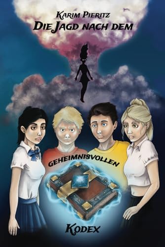 Die Jagd nach dem geheimnisvollen Kodex (Jugendbuch ab 13 Jahre): Jugendbücher für coole Jungen & Mädchen - spannender Jugendroman für Teenager (Geheimnisvolle Jagd, Band 3)