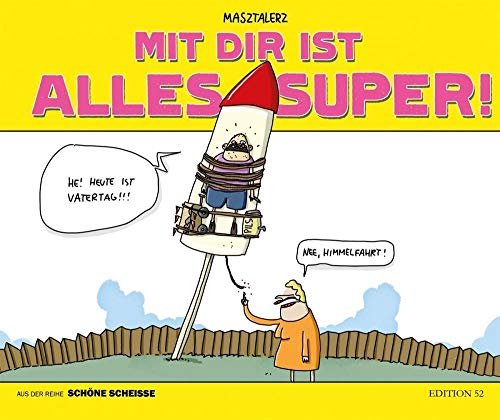 MIT DIR IST ALLES SUPER!: SCHÖNE SCHEISSE BAND # 3