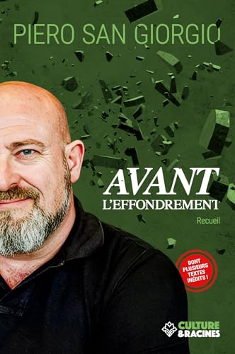 AVANT L’EFFONDREMENT (Recueil) : comprendre les causes des crises, adopter un mode de vie survivaliste, développer autonomie, résilience et stratégies pour affronter un monde incertain