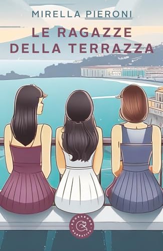 Le ragazze della terrazza (Narrativa)