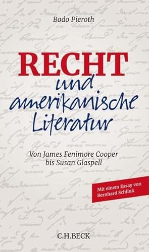 Recht und amerikanische Literatur: Von James Fenimore Cooper bis Susan Glaspell