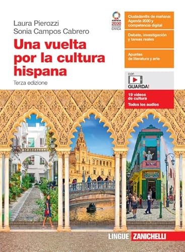 Una vuelta por la cultura hispana. Per le Scuole superiori. Con e-book. Con espansione online Una vuelta por la cultura hispana. Per le Scuole superiori. Con e-book. Con espansione online