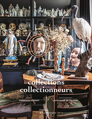 Collections, collectionneurs von La Martinière