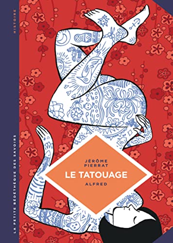 La petite Bédéthèque des Savoirs - Tome 8 - Le Tatouage. Histoire d'une pratique ancestrale. von Le Lombard