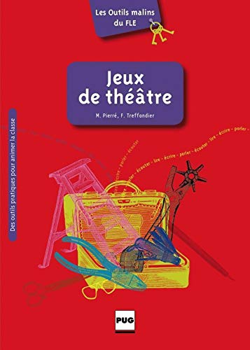 Jeux de théâtre: Les Outils malins du FLE / Kommunikationstechniken von Hueber