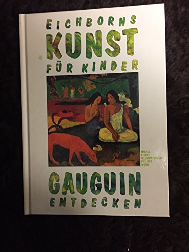 Eichborns Kunst für Kinder, Paul Gauguin