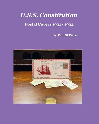 USS Constitution: Postal Covers 1931 - 1934 von Blurb