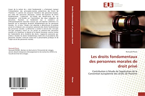 Les droits fondamentaux des personnes morales de droit privé: Contribution à l'étude de l'application de la Convention européenne des droits de l'homme (Omn.Univ.Europ.) von ÉDITIONS UNIVERSITAIRES EUROPÉENNES