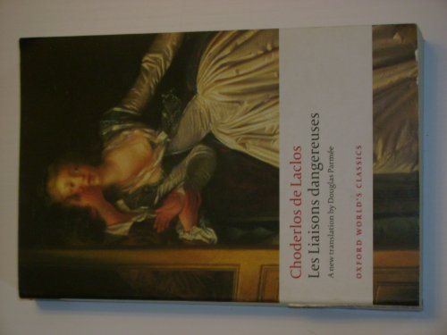 Les Liaisons Dangereuses, English edition (Oxford World’s Classics) von Oxford University Press