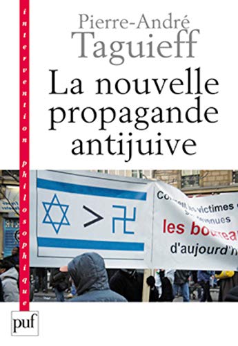 La nouvelle propagande anti-juive: Du symbole al-Dura aux rumeurs de Gaza von PUF