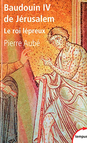 Baudouin IV de Jérusalem: Le roi lépreux