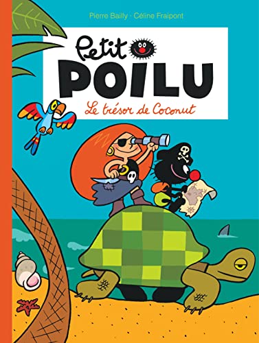Petit Poilu - Tome 9 - Le trésor de Coconut (nouvelle maquette) von DUPUIS