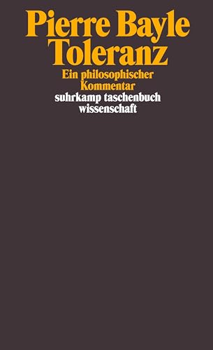 Toleranz: Ein philosophischer Kommentar (suhrkamp taschenbuch wissenschaft) von Suhrkamp Verlag AG