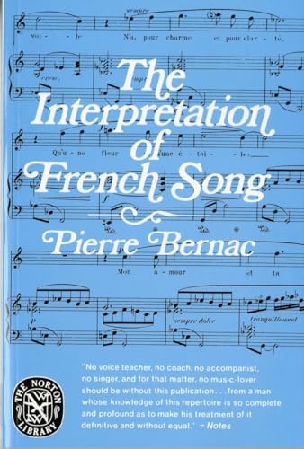 The Interpretation of French Song (Norton Library (Paperback)) von W. W. Norton & Company