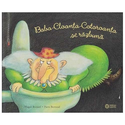 Baba-Cloanta-Cotoroanta Se Razbuna von Portocala Albastra