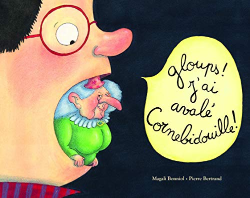 Gloups ! J'ai avale Cornebidouille