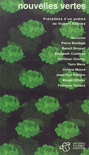 Nouvelles vertes: Précédées d'un poème de Hubert Reeves