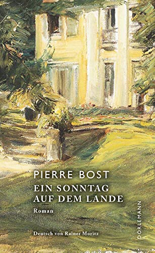 Ein Sonntag auf dem Lande: Roman von Doerlemann Verlag