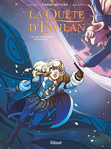 La Quête d'Ewilan - Tome 04: Les plateaux d'Astariul von GLÉNAT BD