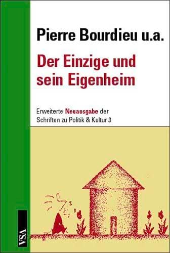 Der Einzige und sein Eigenheim (Schriften zu Politik & Kultur) von Vsa Verlag