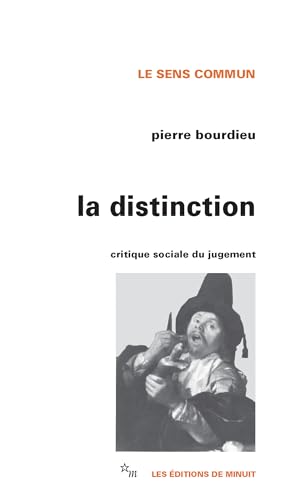 La Distinction : Critique sociale du jugement von MINUIT