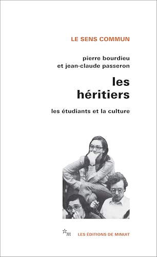 Les Héritiers : Les étudiants et la culture von MINUIT