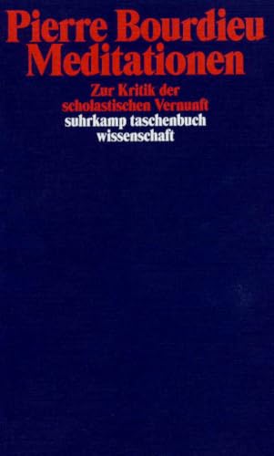 Meditationen: Zur Kritik der scholastischen Vernunft von Suhrkamp Verlag AG