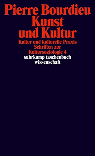 Schriften: Band 12.3: Kunst und Kultur. Kultur und kulturelle Praxis. . Schriften zur Kultursoziologie 4 (suhrkamp taschenbuch wissenschaft)