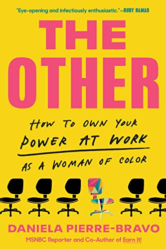 The Other: How to Own Your Power at Work as a Woman of Color von Legacy Lit