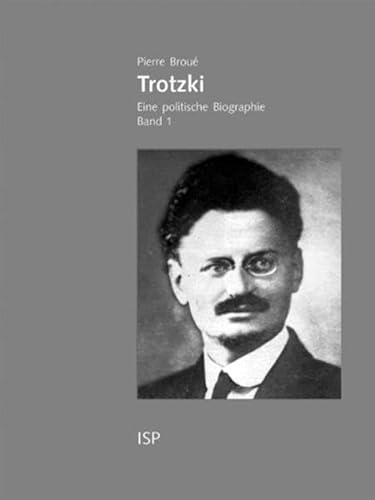 Trotzki. Eine politische Biographie: Eine politische Biographie. Vom ukrainischen Bauernsohn zum Verbannten Stalins; Der Kampf gegen Stalinismus und Faschismus