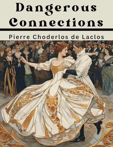 Dangerous Connections von Intell Publisher Company